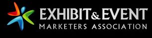 Exhibit & Event Marketers Association Exhibit & Event Marketers Association | Exhibit and Event Association