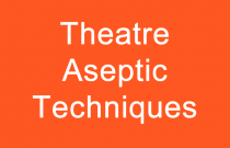 Theatre Aseptic Techniques