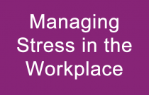 Managing Stress in the Workplace