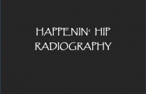 Happenin' Hip Radiography