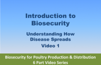 Introduction to Biosecurity - Video 1 of Biosecurity for Poultry Production & Distribution 6 Part Video Series