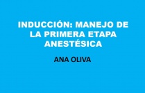 Inducción: manejo de la primera etapa anestésica