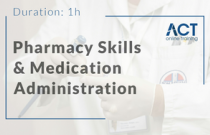 Pharmacy Skills and Medication Administration